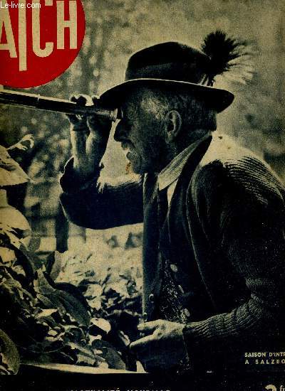 MATCH N 60 - 24 aout 1939 - le complot de Berchtesgaden - Franois Artaud, berger de Vaison est le frre de lait d'Edouard Daladier - saison d'intrigues  Salzbourg - la loterie a fait 50 millionnaires...
