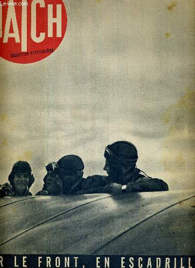 MATCH N 69 - 26 octobre 1939 - 8eme semaine de la guerre - dans un champ de Pologne, une petite fille, un photographe... - en escadrille - Thrse Neumann, la stigmatis de Bavire, n'a pas survcu  l'annonce de la guerre - la guerre des ondes ...