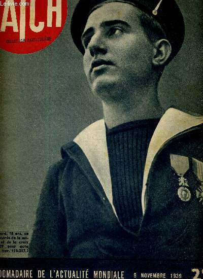 MATCH N 71 - 9 novembre 1939 - 10eme semaine de la guerre - ce que signifie la leve de l'embargo aux Etats Unis - en patrouille  la mer - treize de l'opra vont danser pour eux - 11 novembre, sur un coin de table, ils ont crit ces pages d'histoire...