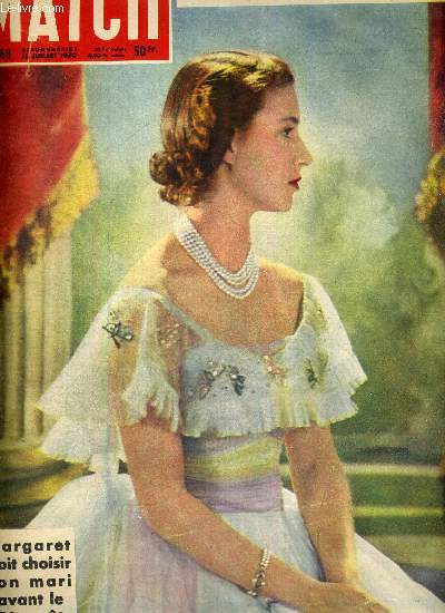 PARIS MATCH N 69 - Margaret doit choisir son mari avant le 21 aout - de New York Raymond Cartier nous cable : les raisons d'une guerre - dans les secrets de la maison blanche - conservatoire - a Venise -la tour Eiffel fte son anniversaire...