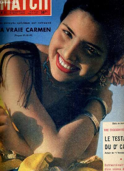 PARIS MATCH N 81 - nos envoys spciaux ont retrouv la vraie Carmen - une exclusivit mondiale : le testament du Dr Carrel, auteur de 
