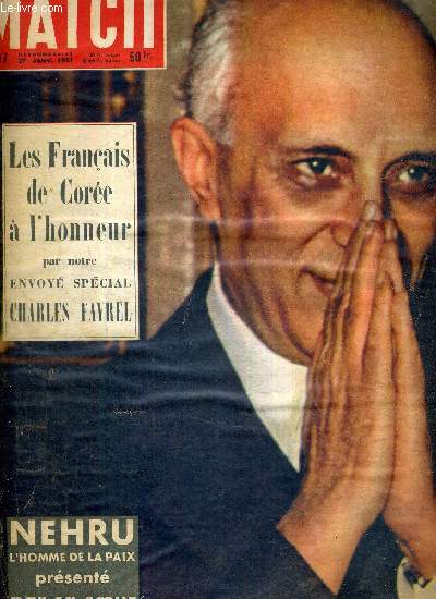 PARIS MATCH N 97 - Nehru, l'homme de la paix prsent par sa soeur - les Franais de Core  l'honneur par notre envoy spcial Charles Favrel - conseil de guerre  Tokyo - dans la balance des forces le poids de 50 Hiroshimas - miracle en Grce...