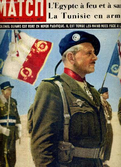 PARIS MATCH N 151 - le colonel Durand est mort en heros pacifique. Il est tomb les mains nues face  l'emeute - des documents extraordinaires de nos envoys spciaux : l'Egypte  feu et  sang, la Tunisie en armes ...