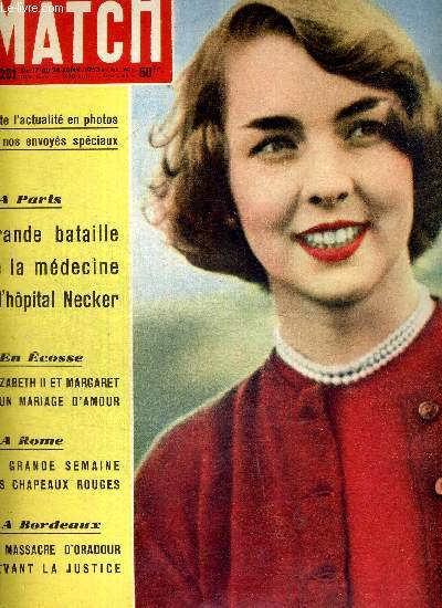 PARIS MATCH N 201 - Jane, Comtesse de Dalkeith, la jeune cendrillon d'Ecosse - a Paris : grande bataille de la mdecine  l'hopital Necker - en Ecosse : Elizabeth II et Margaret a un mariage d'amour - a Rome : la grande semaine des chapeaux rouges...