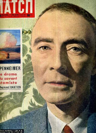 PARIS MATCH N 265 - le Dr Oppenheimer mis  l'cart par Eisenhower, des secrets nuclaires - Oppenheimer : le drame du savant atomiste, par Raymond Cartier - dans les rues de Vizillz une maman-gateau : Mme Coty...