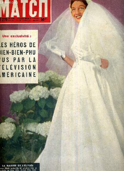 PARIS MATCH N 270 - la marie de l'Elyse, Janine Egloff - les hros de Dien-Bien-Phu vus par la tlvision amricaine - les 9 sages de l'amrique dcrtent la seconde mancipation des noirs - mission spciale en Indochine...
