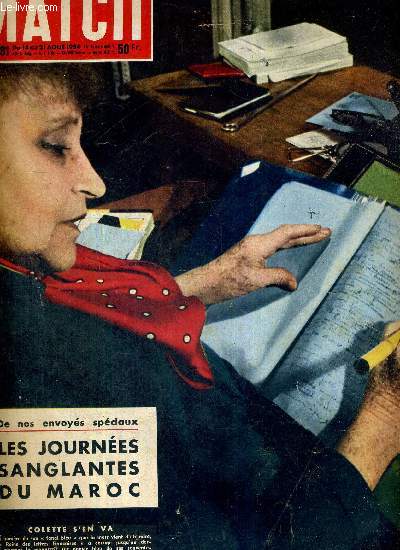 PARIS MATCH N 281 - Colette s'en va - de nos envoys spciaux : les journes sanglantes du Maroc - Monique, 24 ans, sauve l'honneur devant les paras sovitiques - les amis de Loubens au rendez-vous du gouffre - Napolon  Sainte-Helene...