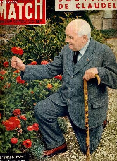 PARIS MATCH N 310 - Paul Claudel, la mort du pote - la rupture avec Mendes - aux iles du printemps sur les pas de Margaret - sur les toits de Harlem, guerre au tueur - le grand cirque d'un soir - le 1/4 d'heure miracle des hommes de Prat...