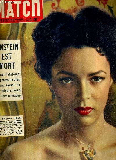 PARIS MATCH N 317 - Dorothy Dandridge, la Carmen noire - Einstein est mort, toute l'histoire en photos du plus grand savant du XXe sicle - la grande manoeuvre du Kremlin - le duel des cantonales, Poujade contre Edgar Faure...