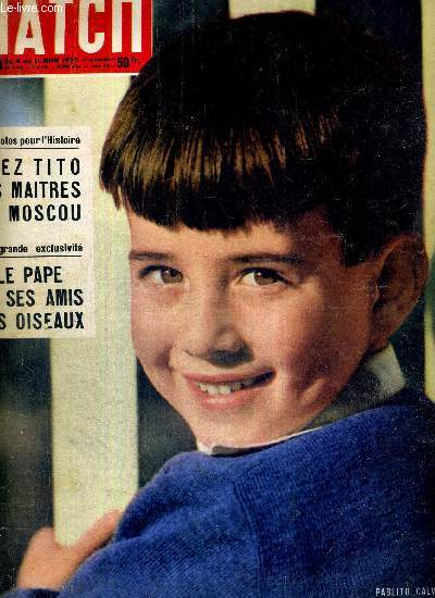 PARIS MATCH N 323 - Pablito Calvo - des photos pour l'histoire : chez Tito les maitres de Moscou - le pape et ses amis les oiseaux - le farouche visage de la Chine rouge - une franaise reine d'Epsom - Pie XII dans l'intimit...