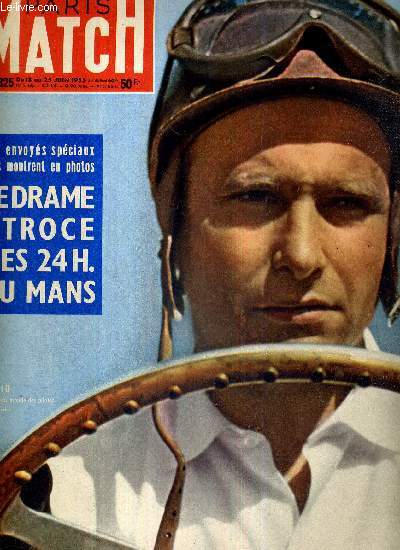 PARIS MATCH N 325 - Fangio, champion du monde des pilotes - le drame atroce des 24 heures du Mans - tous les passagers de ce train sont des morts de Stalingrad - dans Taormine en fleurs, l'Europe malade reprend des forces...