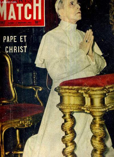 PARIS MATCH N 347 - le pape et le Christ - 30 nations aux pieds du roi des rois - Soho dfie Scotland Yard - si Paris nous tait cont - le duo de Moscou sur un tapis de roses - la France politique en panne joue au jeu des petits carrs...