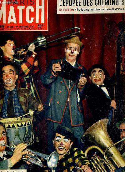 PARIS MATCH N 349 - les clowns Fredanoff - l'pope des cheminots en couleurs, de la bte humaine au train de demain - Nehru dbord par le triomphe des deux russes - rvolution : le Maroc sans voile...