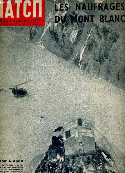 PARIS MATCH N 405 - 12 janvier 1957 - les naufrags du Mont Blanc, tout le drame en photos - le cinma fait revivre Van Gogh - Joe Sugar Robinson, la chute de l'ange noir - premire photos de Leduc en vol - elle a fait une fte de la veille de sa mort...