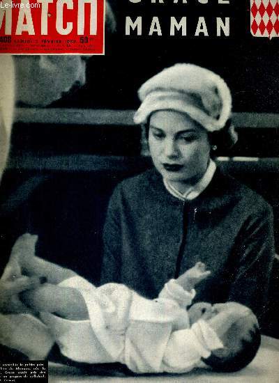 PARIS MATCH N 408 - 2 fvrier 1957 - Grace maman - contre Nasser la carte IBN Seoud - Hollywood et Monaco prsentent : Caroline - le royaume d'Antinea - oui a la nouvelle Pologne - le procs cygne noir en gondole - l'Amrique pardonne a Ingrid...