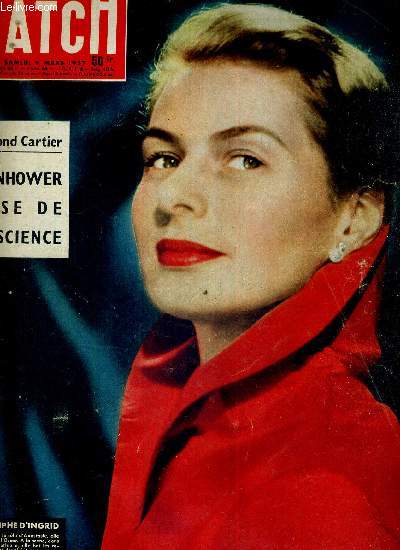 PARIS MATCH N 413 - 9 mars 1957 - Eisenhower crise de conscience - le triomphe d'Ingrid - Townsend retrouve le pays de son pass - les toiles chez M. Coty - Alger les appelle les paras de Massu - rendez-vous avec les volcants en feu - Para Philip est re