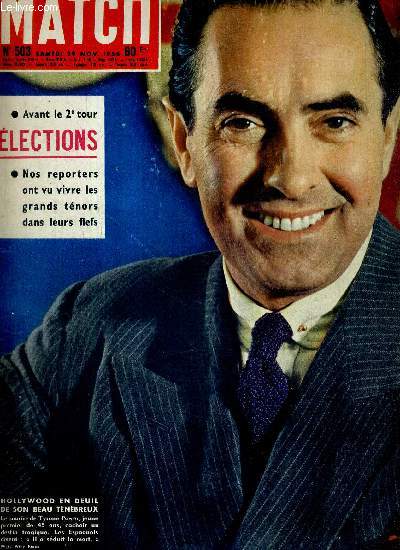 PARIS MATCH N 503 - 29 novembre 1958 - avant le 2e tour - lections, nos reporters ont vu vivre les grands tnors dans leurs fiefs - Tyrone Power : Hollywood en deuil de son beau tnbreux - Soudan : coup d'Etat en douceur...
