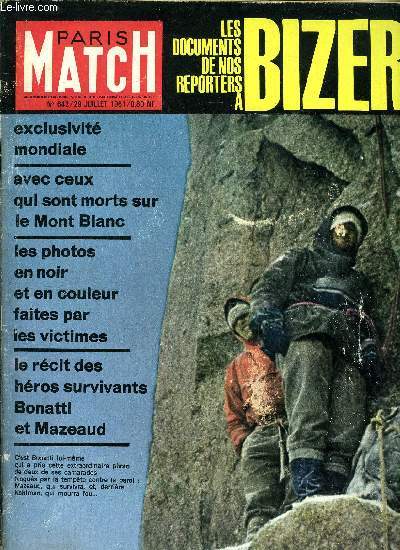 PARIS MATCH N 642 - Dans Bizerte avec les franais par Dominique Lapierre et Claude Azoulay, Notre jungle des Ardennes par Franois et Jacqueline Sommer, Fabiola a ferm les yeux, Les morts du Mont Blanc avaient photographi leur calvaire, Tintin