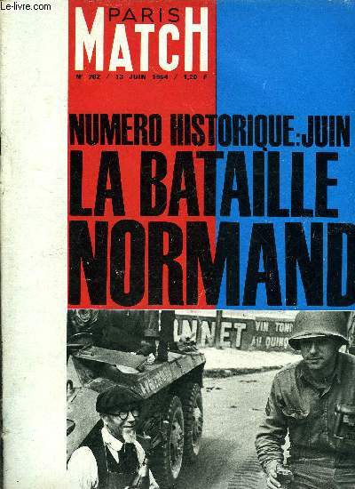 PARIS MATCH N 792 - Juillet ou Hitler devait mourir par Raymond Cartier, L'album photos du petit Luc s'arrte la, Le Danemark avait perdu sa tte, L'un de ces coliers a la plus clbre maman de France, La bataille de normandie, Ils attaquent