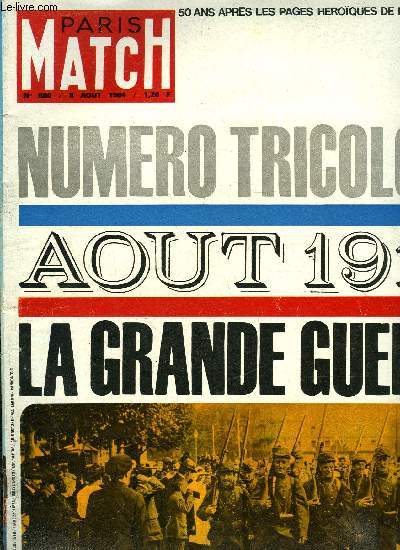 PARIS MATCH N 800 - Ce coq pacifique souhaite bon appetit au monde entier, Renault : porte drapeau de l'automobile franais depuis 60 ans, A Rhodes deux amoureux incognito, La dernire course des grands voiliers, 4 numros tricolores 14/18, la grande