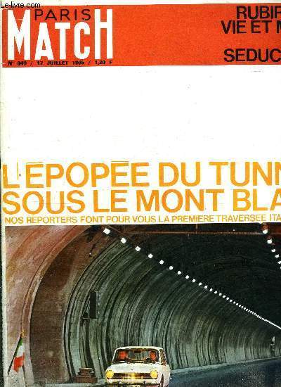 PARIS MATCH N 849 - Le march commun, est-ce dsespr ? La France ne peut rompre qu'en se poignardant par Raymond Cartier, Un grand sducteur disparait au bout d'une longue nuit de fte : Rubi mort au volant, Vie et mort d'un sducteur par Olivier