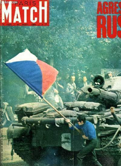 PARIS MATCH N 1008 - La Russie condamne a craser la libert par Raymond Cartier, Prague : l'invasion, Ils entrent comme dans une ville ennemie, Les Tchques plaident pour la libert, Des pavs contre un T. 55, L'agonie d'un char, La nuit ou Waldeck