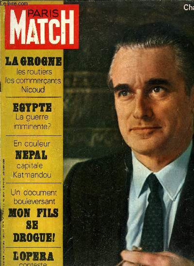 PARIS MATCH N 1091 - La grogne de Paques, Chaban a l'heure de l'autorit par Xavier Marchetti, Nasser : la guerre est invitable et imminente, La grve des facteurs paralyse l'Amrique par Franois Caviglioli, La pche du roi du Laos, ce qu'il faut