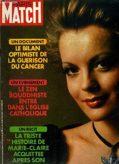 PARIS MATCH N 1227 - Philippe de Gaulle au rendez vous du souvenir, Les catholiques franais a l'heure du Zen par R. Barrat, Vingt sept annes de combat sur les visages de Hanoi, La triste histoire de Marie Claire acquitte aprs son avortement