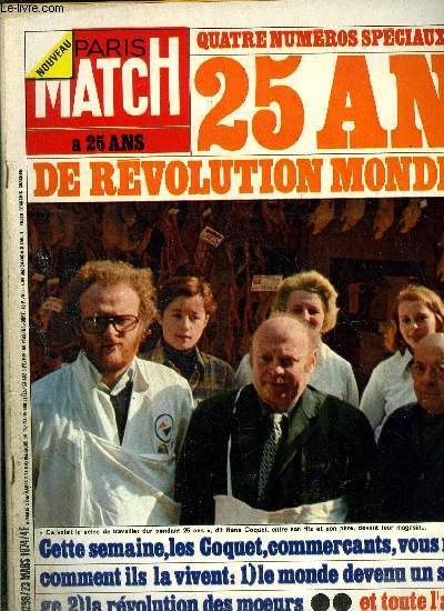 PARIS MATCH N 1298 - Paris Match a 25 ans, 25 ans de la rvolution mondiale que vous vivez, Les coquet, commerants, volailleurs, vous racontent comment ils ont vcu la transformation de la France dans leur boutique parisiennes, La T.V. rassemblant tous