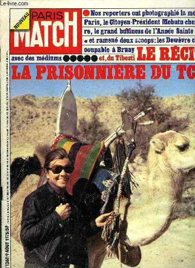 PARIS MATCH N 1367 - Nos reporters sont alls vivre avec Mme Claustre, la prisonnire du Tchad, Saint Tropez et Saint Jean de Monts : deux faons de vivre l't en vacances, Bruay (suite) : les Dewvre cherchent un coupable avec les mdiums