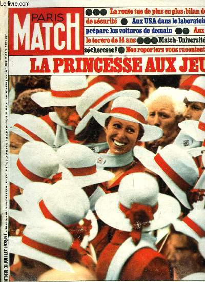 PARIS MATCH N 1418 - La princesse Anne, vedette des athltes fminines anglaises aux jeux Olympiques, Emilio, torero de 14 ans, met a mort son 42e toro, Dominique Sanda, prix d'interprtation au Festival de Cannes, tourne a Hollywood, Bigeard, en slip