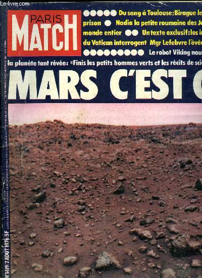 PARIS MATCH N 1419 - Ce robot amricain Viking, pos a 320 millions de kilomtres de la terre sur la plante tant rve, nous dit : Mars, c'est a par Pierre Neveu, Nadia, la merveille des jeux de Montral, retrouve sa vie quotidienne, La reine