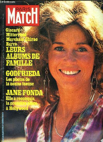 PARIS MATCH N 1502 - Jane Fonda la star a 5 millions par film a dcid de vivre avec les pauvres, Hugues Aufray : mes filles ont vingt ans, je suis enfin libre, Coline Serreau le seul metteur en scne capable de faire une rattrape, Savignac : a 70 ans