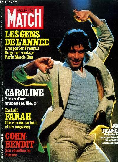 PARIS MATCH N 1546 - Un grand sondage de Paris Match , Ifop et la leon de ce vote par Philippe Labro, Caroline, la princesse sans protocole, Ottavioli, le commissaire qui passionne les franais par Yves de Saint Agns, Travolta, son public du samedi