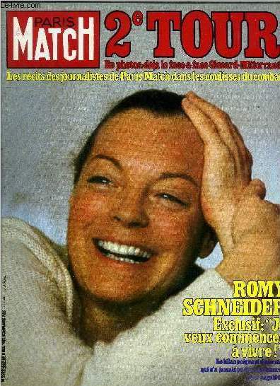 PARIS MATCH N 1667 - Romy Schneider : a 42 ans, aprs tant d'preuves, je veux enfin vivre, Pierre Cardin ne voit pas, ne fume pas, ne joue pas, mais il cause par Philippe Bouvard, Johnny et Babette ont cach leur bonheur aux Seychelles, Catherine Alric