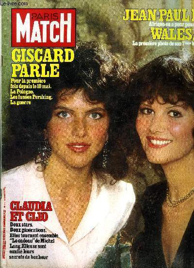 PARIS MATCH N 1708 - Claudia Cardinale et Clio Goldsmith : la leon de beaut et de bonheur de la star clatante a sa cadette surdoue, Michel Deon, gentleman farmer acadmicien, chasse la bcassine, les importuns et les jeunes romanciers par Philippe