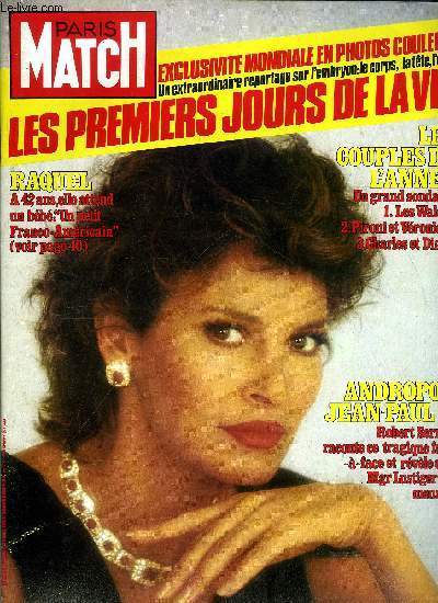 PARIS MATCH N 1752 - Raquel Welch : a 42 ans, je connais le mme bonheur que Claudia et Ursula : un bb, Su un jour Michle Mouton lache le volant, ce sera pour aider les jeunes dliquants a s'acheter une conduite par Philippe Bouvard, Jean Troisgros