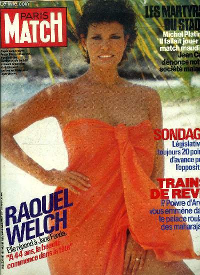 PARIS MATCH N 1881 - Les martyrs du stade, Quand l'anglais ne croit plus a rien par Jean Cau, Mais comment pouvait on ne pas jouer ce match maudit ? par Michel Platini, Raquel Welch dfie Jane Fonda, Mon raid en Mirage 2000 par Alain Ernoult, L'agonie