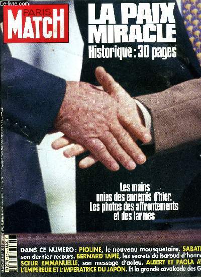 PARIS MATCH N 2313 - Albert et Paola, pour leur premire visite d'Etat, ils reoivent leurs ami l'empereur et l'impratrice du Japon, Jessica Lange : j'ai habit la France, il y a vingt cinq ans, avec un homme que j'aimais, Nino Cerruti : Chantal