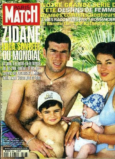PARIS MATCH N 2568 - Soudan, la famine islamique menace des centaines de milliers d'enfants, Clinton : le pige se referme, Exclusif : Zidane nous prsente son bb du mondial, Bouygues Bollor : duel d'hritiers, Destins de femmes, Mireille Darc