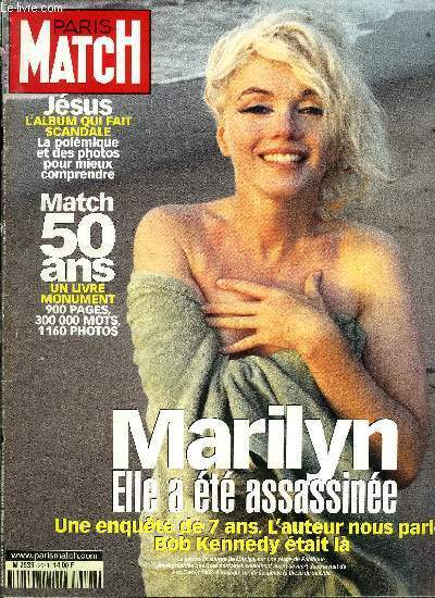 PARIS MATCH N 2579 - Bilal, Dan Franck : combattants de la plume, Sous le masque d'Antonio, Jean Christophe Rufin, un agent trs spcial, Le cleste empire droule ses trsors a Paris, Marilyn : mort sur ordonnance prsidentielle, un livre bombe de 600