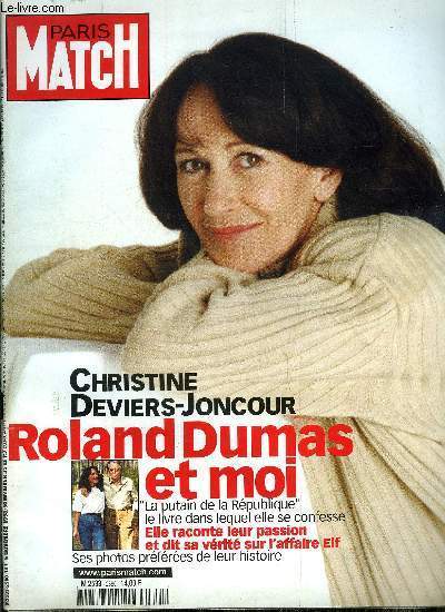 PARIS MATCH N 2580 - Jacque Dutronc, Jean Marie Perier, Franoise Hardy : salut les copains, Moi, Christine Deviers-Joncour, putain de la Rpublique, L'adieu aux enfants trahis du Kosovo, Monica Lewinsky : le poids du scandale, Les deux batailles du roi