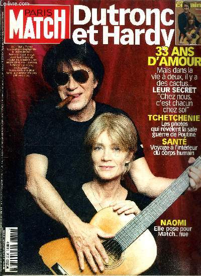 PARIS MATCH N 2649 - Tchtchnie : malheur aux vaincus, depuis la chute de Grozny, les russes terrorisent la population et indignent l'occident, Dutronc-Hardy : l'amour en clair obscur, Vadim : l'adieu a l'homme qui rendait les femmes heureuses, Naomi