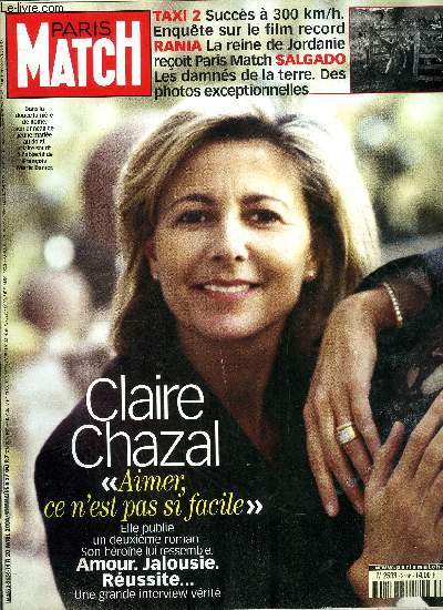 PARIS MATCH N 2656 - Rania : un cadeau royal pour la Jordanie, elle attend un troisime enfant, un atout de plus pour la popularit du roi Abdallah, Taxi 2 affiche triomphe au compteur, Claire Chazal : tre une femme libre ce n'est pas si facile