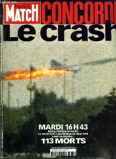 PARIS MATCH N 2671 - Concorde : le dsastre, Le drapeau de la paix flotte sur l'ile de Beaut, Chirac : un souffle de gaiet sur le G8 par caroline Pigozzi, Jolo : change touriste allemande contre kolossale ranon par Patrick Forestier, Les 100 ans