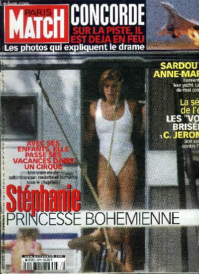 PARIS MATCH N 2672 - Concorde : autopsie d'un drame, le temps des larmes par Elisabeth Chavelet, Stphanie, princesse bohmienne par Constance Vergara, Mise en scne pathtique a Jolo par Patrick Forestier, Brad Pitt et Jennifer Aniston : friends pour