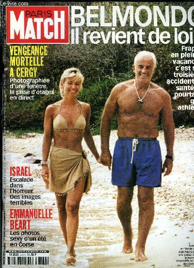 PARIS MATCH N 2726 - Vengeance mortelle a Cergy Pontoise par Danile Georget, Delano change d'air a Bizerte par Benjamin Locoge, Isral : le sang impose sa loi par Patrick Forestier, Rania reine et sirne de Jordanie, Belmondo : urgence, en vacances