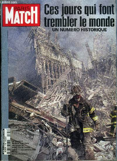 PARIS MATCH N 2731 - L'Amrique hisse les couleurs, Le ciel tombe sur Wall Street, Le prix du courage par Jules et Gdon Naudet, Va-t-on vers de nouvelles formes de guerre ? par Jacques Marie Bourget, Bush : naissance d'un prsident par Olivier Royant
