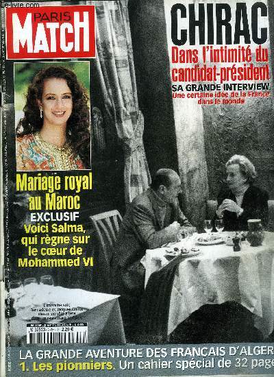 PARIS MATCH N 2757 - Dans l'intimit du candidat prsident, de Barcelon a Marseille, Match a suivi son marathon par Benoit Gysembergh, Son altesse Salma rgne sur le coeur de Mohammed VI par Arnaud Bizot, Le choix de la modernit enracine