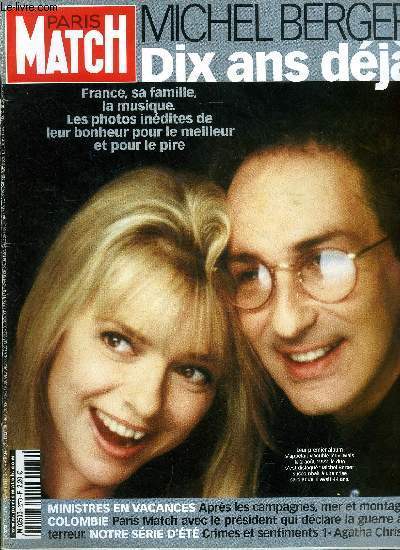 PARIS MATCH N 2778 - La Rpublique prend le vert, Quinze jours de vacances pour nos ministres par Benjamin Locoge, Holly et Jessica : les 105 minutes qui ont fait basculer leur destin par Isabelle Louffre, Michel Berger, dix ans deja par Jean Brousse